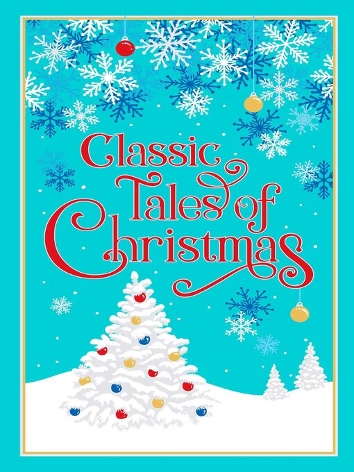Title details for Classic Tales of Christmas by Editors of Canterbury Classics - Wait list